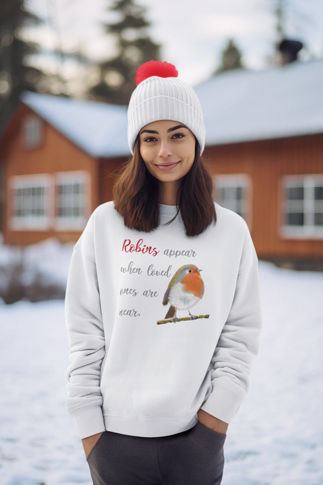 Robins Appear when loved ones are near sweatshirt