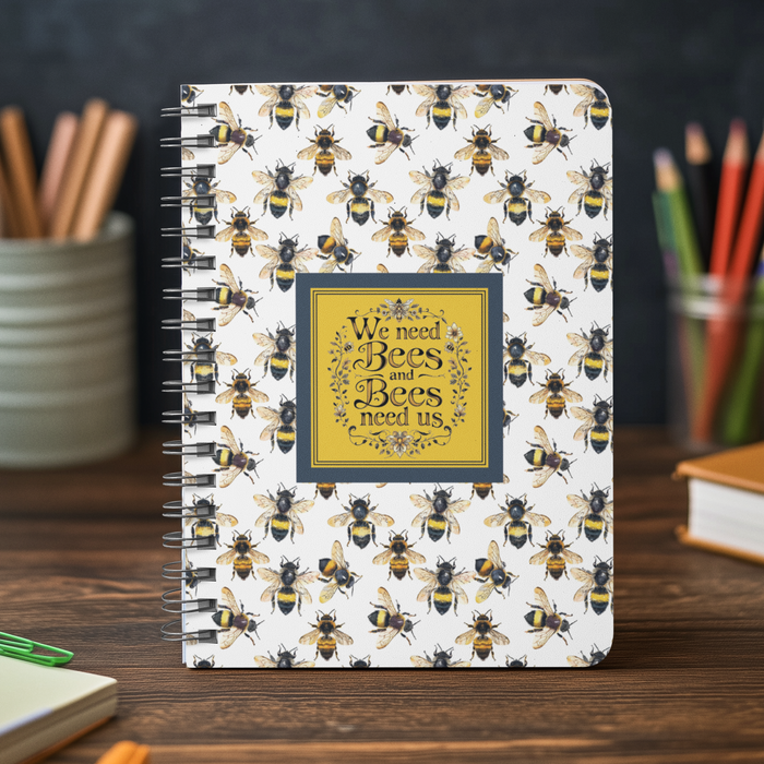 We need bees and bees need us A5 Notebook