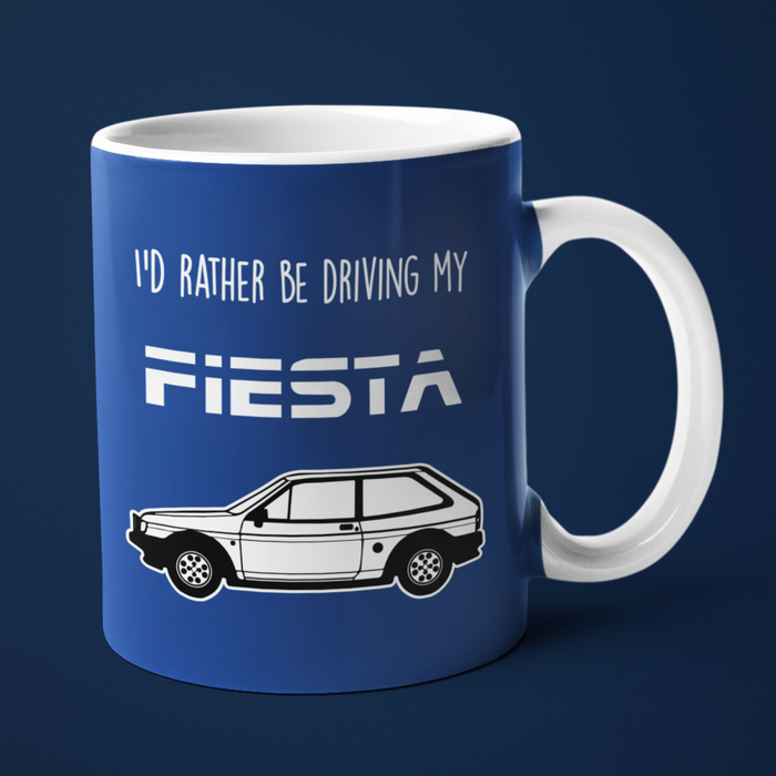 I’d rather be driving my Ford Fiesta Mug