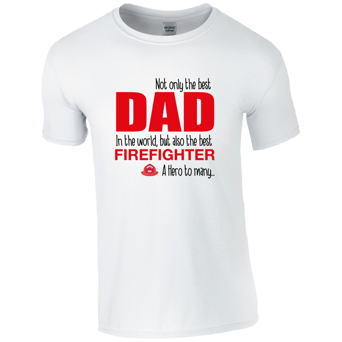 Best Dad, Best Firefighter T-shirt