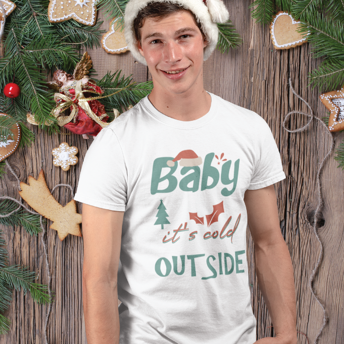 Baby its cold outside Christmas T-shirt