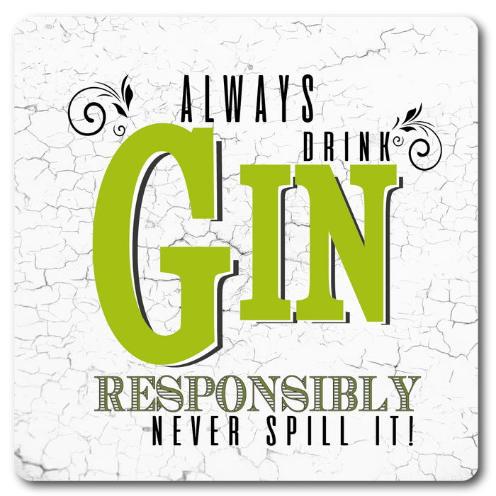 Always Drink Gin Responsibly Metal Wall Sign