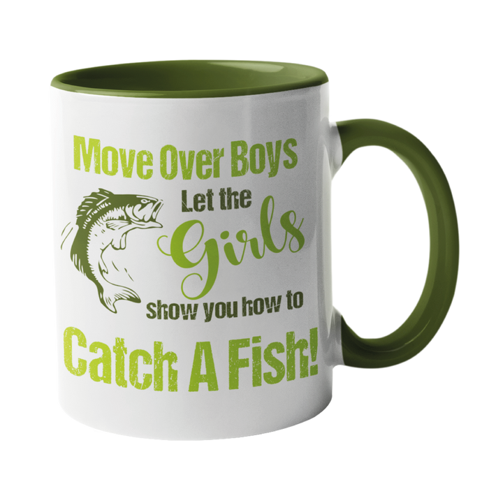 Move over boys, let the girls show you how to catch a fish, Fishing Humour Mug