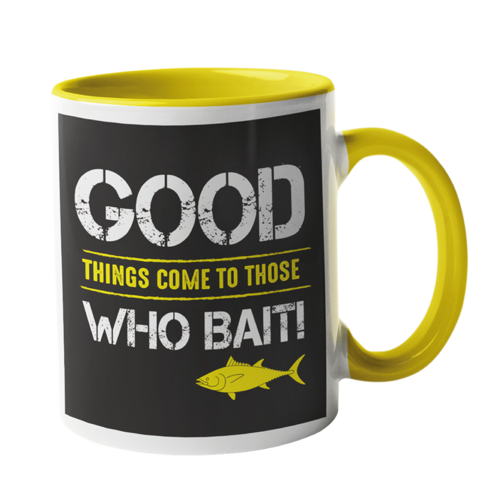 Good things come to those who bait, Fishing Humour Mug