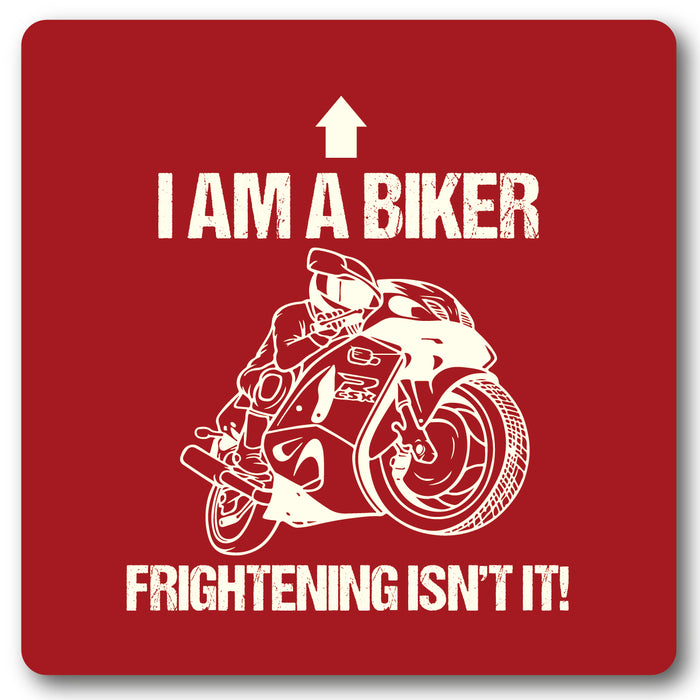 I'm a biker, Frightening Isn't it Motorcycle,Metal Wall Sign