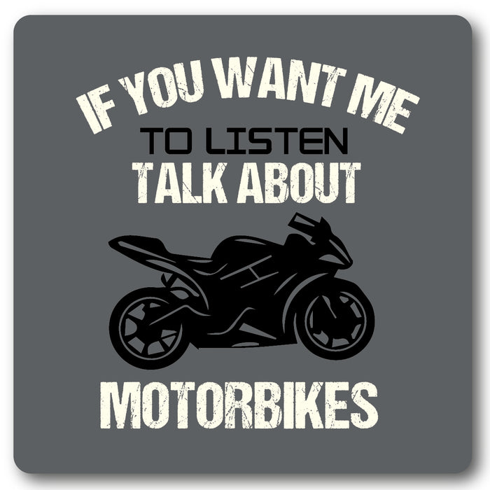 If you want me to listen, Motorbike, Metal Wall Sign