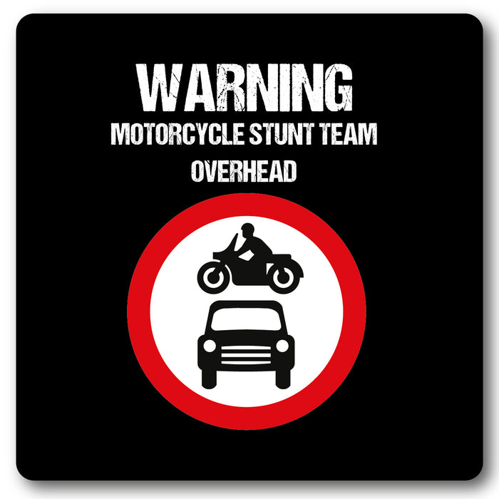 Warning Motorcycle Stunt Team Overhead Motorbikes, Metal Wall Sign