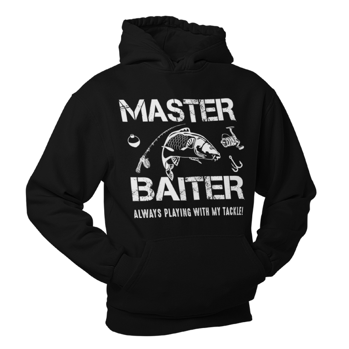 Master Baiter, Always Playing with my tackle, Fishing Humour Hoodie