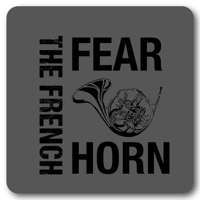 Fear The French Horn Music coaster