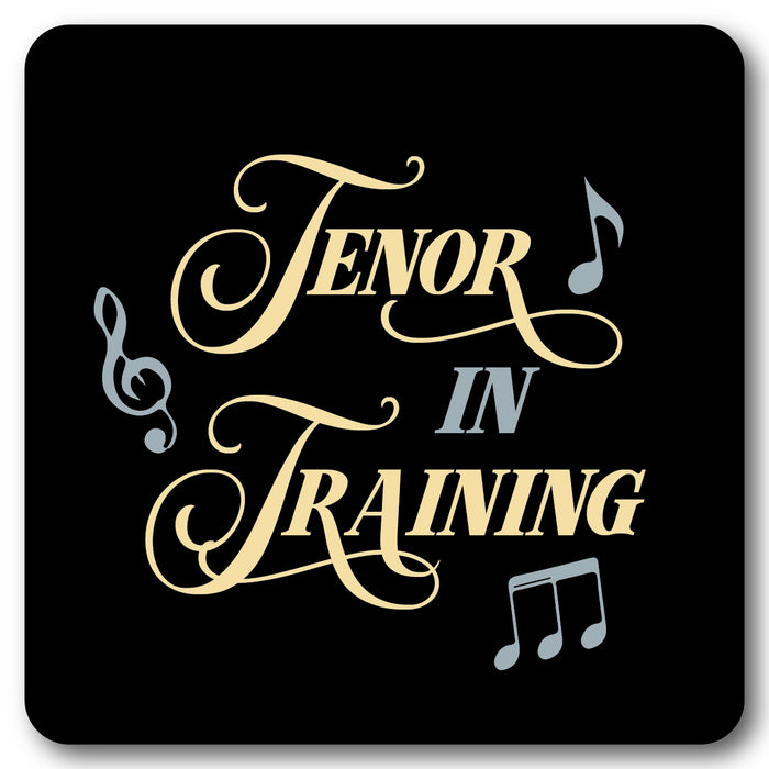 Tenor in Training Music coaster