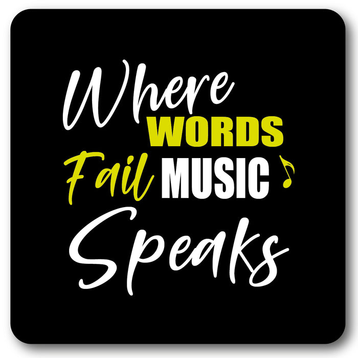 Where words fail, music speaks Wall Sign
