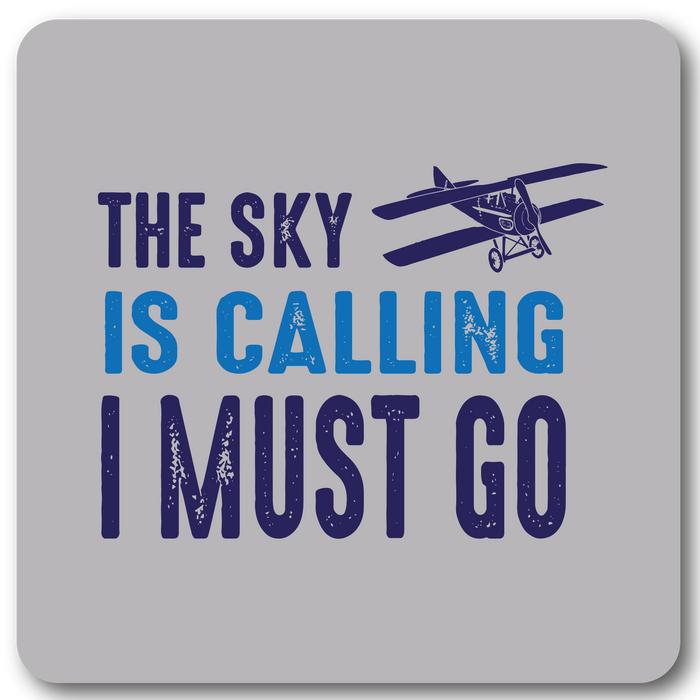 The Sky Is Calling, I must Go Metal Wall Sign