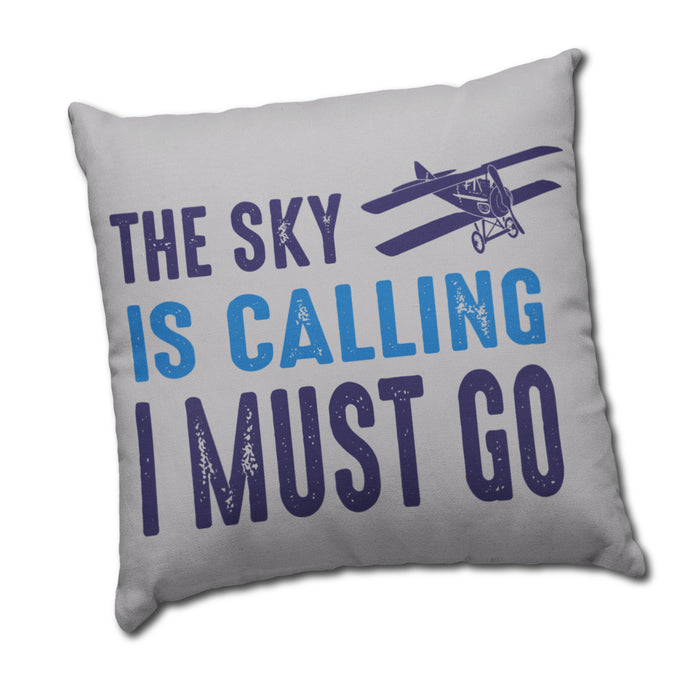 The Sky Is Calling I Must Go Cushion