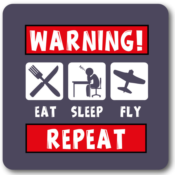 Warning Eat Sleep Fly Repeat Metal Wall Sign