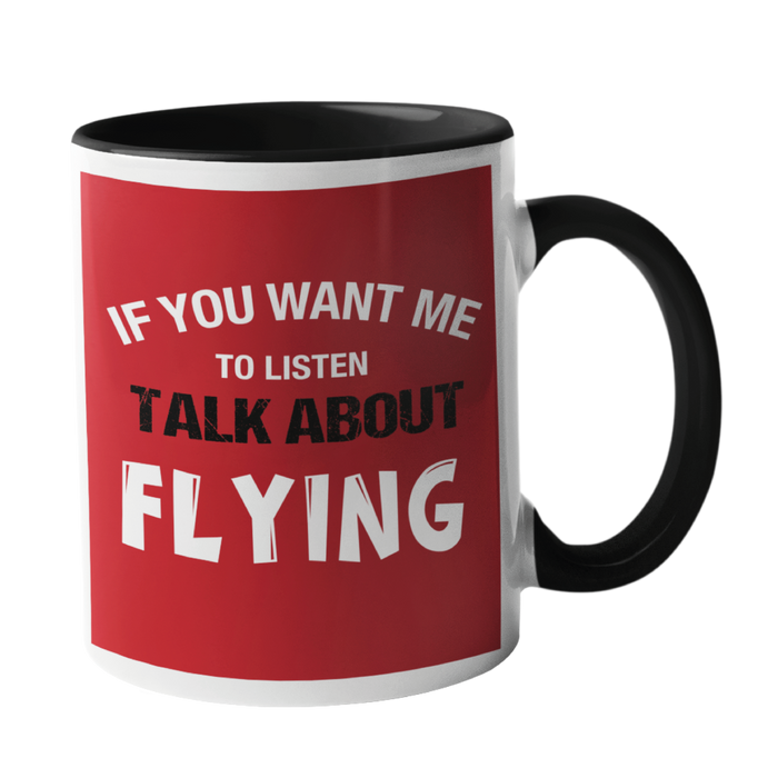 If you want me to listen pilot Humour Mug