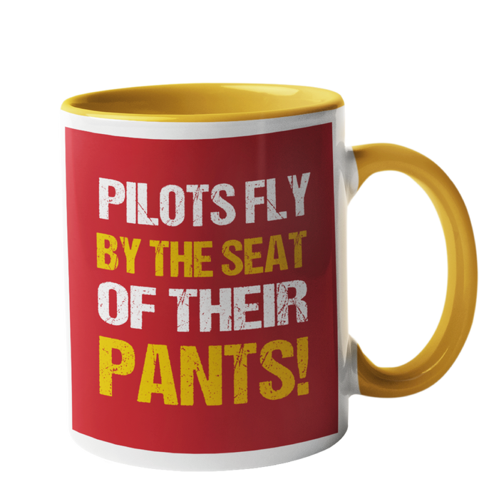 Pilots fly by the seat of their pants, Pilot Humour Mug