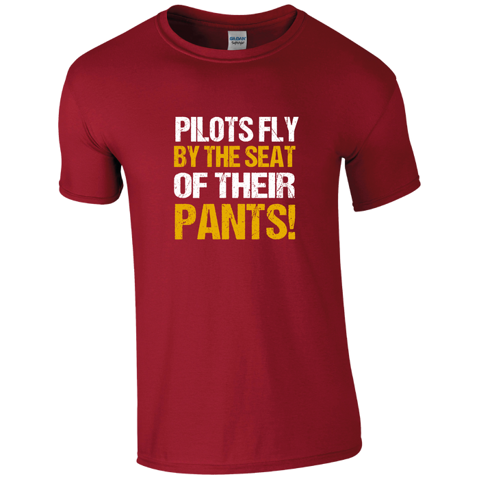Pilots fly by the seat of their pants! Pilot Humour T-shirt