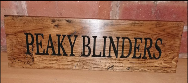 Peaky Blinders Laser Cut Oak Sign