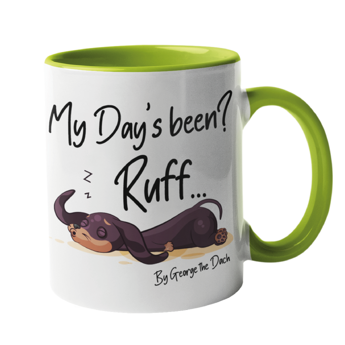 My day's been ruff Dog Mug