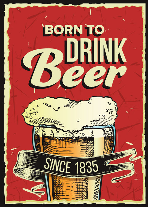 Born To Drink Beer A3 Metal Sign