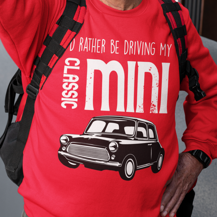 I'd Rather be driving my Classic Mini Hoodie