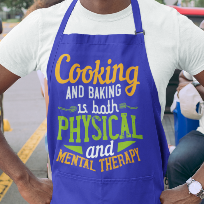 Cooking and Baking is both physical and mental therapy Apron