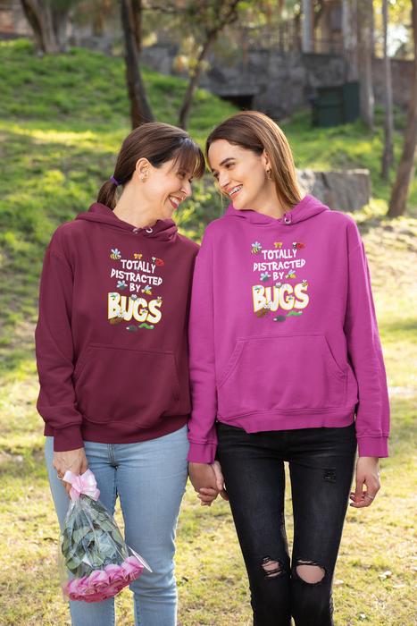 Totally Distracted By Bugs Hoodie