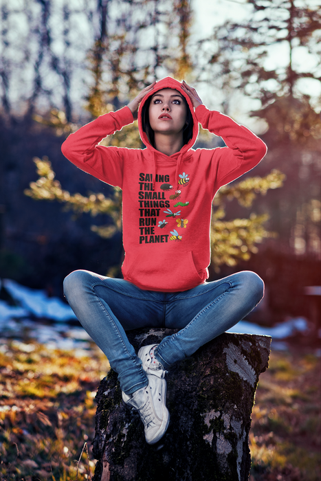 Saving the small things that run the planet Hoodie for Adults and kids