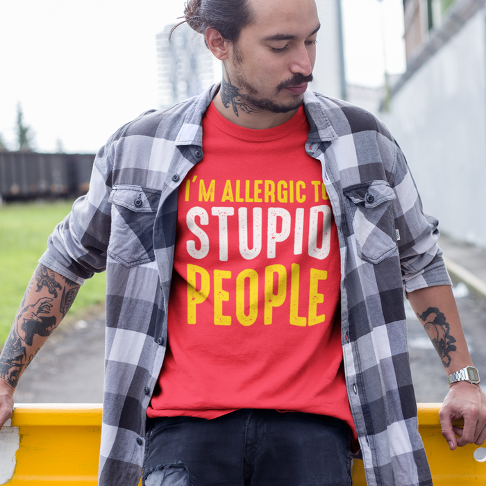 I'm allergic to stupid people Humour T-shirt