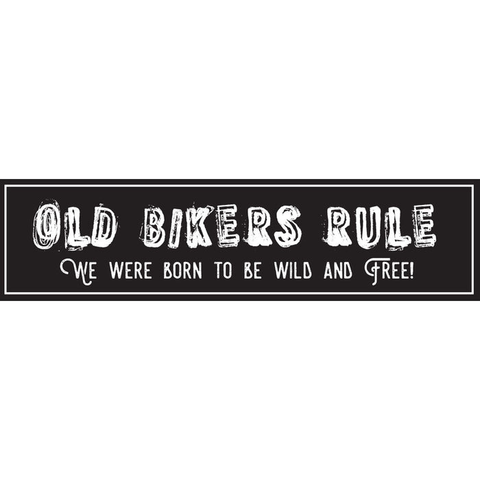 Old Bikers Rule Foamex Garage Sign