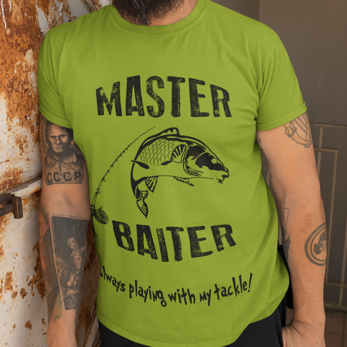 Master Baiter, Always Playing with my tackle, Fishing Humour T-shirt