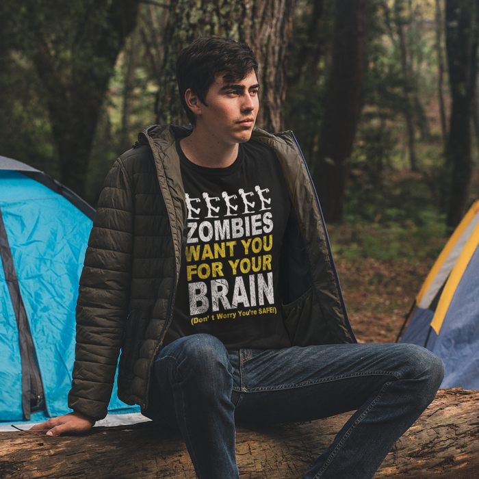 Zombies want you for your brain, don't worry you are safe Humour T-shirt